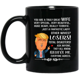 You Are A Truly Great Mom, Mom Mugs, Trump Mug Mom Gifts From Son Daughter, Funny Mom, Birthday Gift For Mother, Funny Donald Trump Mug Gift For Mother, Mother's Day Coffee Mug - you are a truly great Wife black 11oz