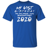 My 61st Birthday The One Where I was Quarantined 2020 Men's Shirt T-Shirt