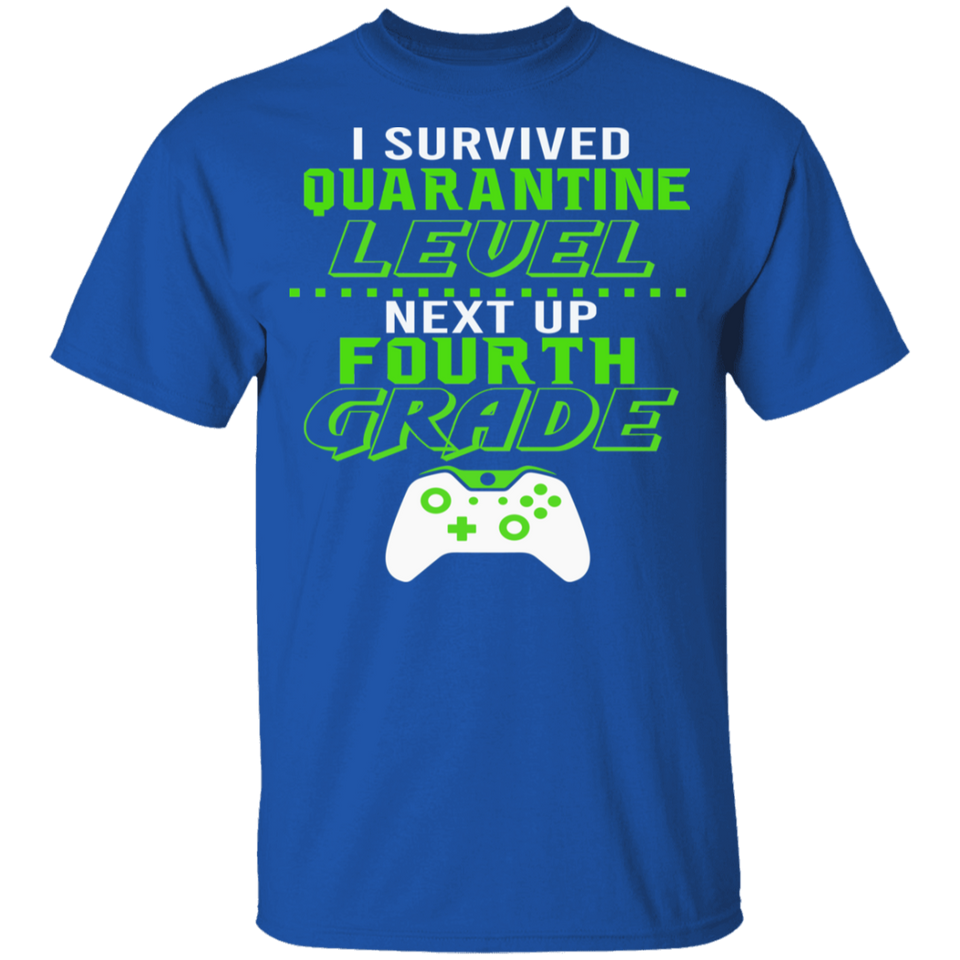 I Survived Quarantine Level Next Up Fourth Grade Quarantined Youth Tshirt