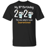 My 19th Birthday The One Where I was Quarantined 2020 Men's T-Shirt (B)