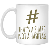 Jyotis - That's A Sharp Not A Hashtag Coffee Mug - Funny Music Teacher Mug Funny Gift For Musician - Gift For Girlfriend, Boyfriend, Brother 11Oz