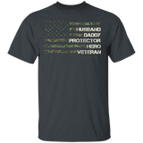 Husband Daddy Protector Hero Veteran Shirt