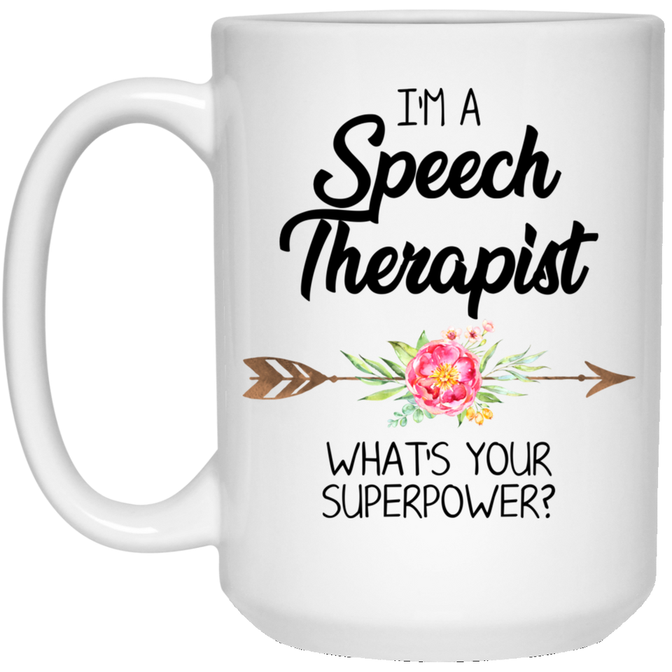 Jyotis - I'm A Speech Therapist What Is Your Superpower Coffee Mug, Speech Therapist Mug, Speech Pathologist, Speech Therapy Mug, Speech Therapy Gifts 15oz