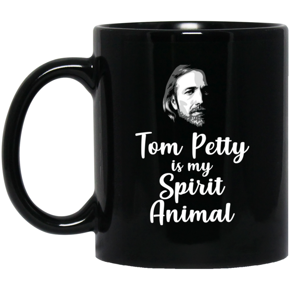 Tom Petty is my Spirit Animal Cool Cute Coffee Mug Novelty Tom Petty Gift, Coffee Lover Mug, Coffee Mug, Spirit Animal Mug 11Oz Black