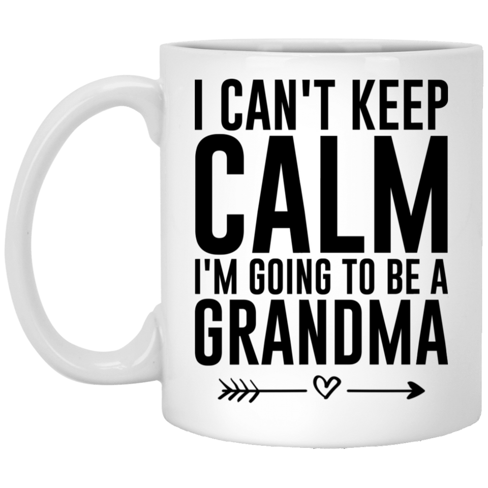 I Can't Keep Calm I'm Going To Be A Grandma Coffee Mug, Pregnancy Reveal Gift Coffee Mug for New Grandma, Novelty Present For Parents, Unique Coffee Mug 11Oz