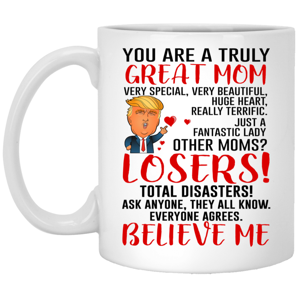 Funny Donald Trump Great Mom Coffee Mug Mommy Gift For Mothers Day Cup