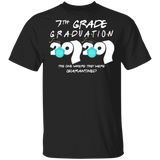 7th Grade Graduation 2020 The One Where They were Quarantined Birthday Funny Bday Top Class of 2020 T-Shirt