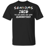 Seniors 2020 The One Where They were Quarantined Social Distancing T-Shirt