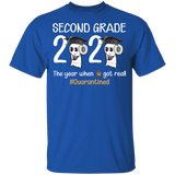 Second Grade The Year When Shit Got Real Quarantined Shirt Youth Size T-Shirt 5.3 oz