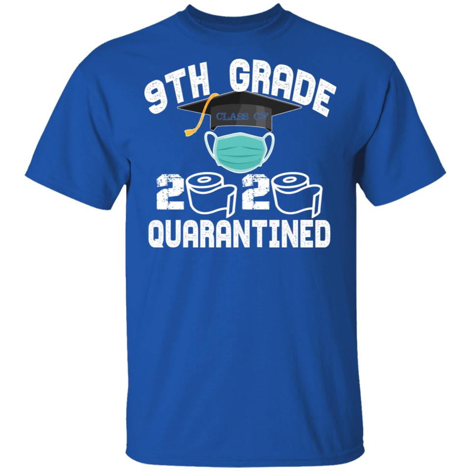 9th Grade Class of 2020 Quarantined T-Shirt Graduation Quarantine Shirt
