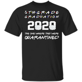 5th Grade Graduation 2020 The One Where They were Quarantined Youth Tshirt