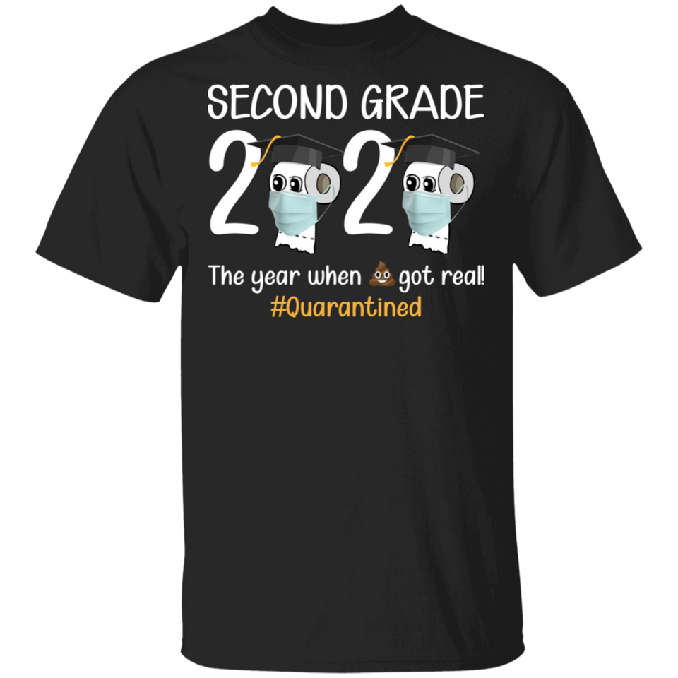 Second Grade The Year When Shit Got Real Quarantined Shirt Youth T-Shirt