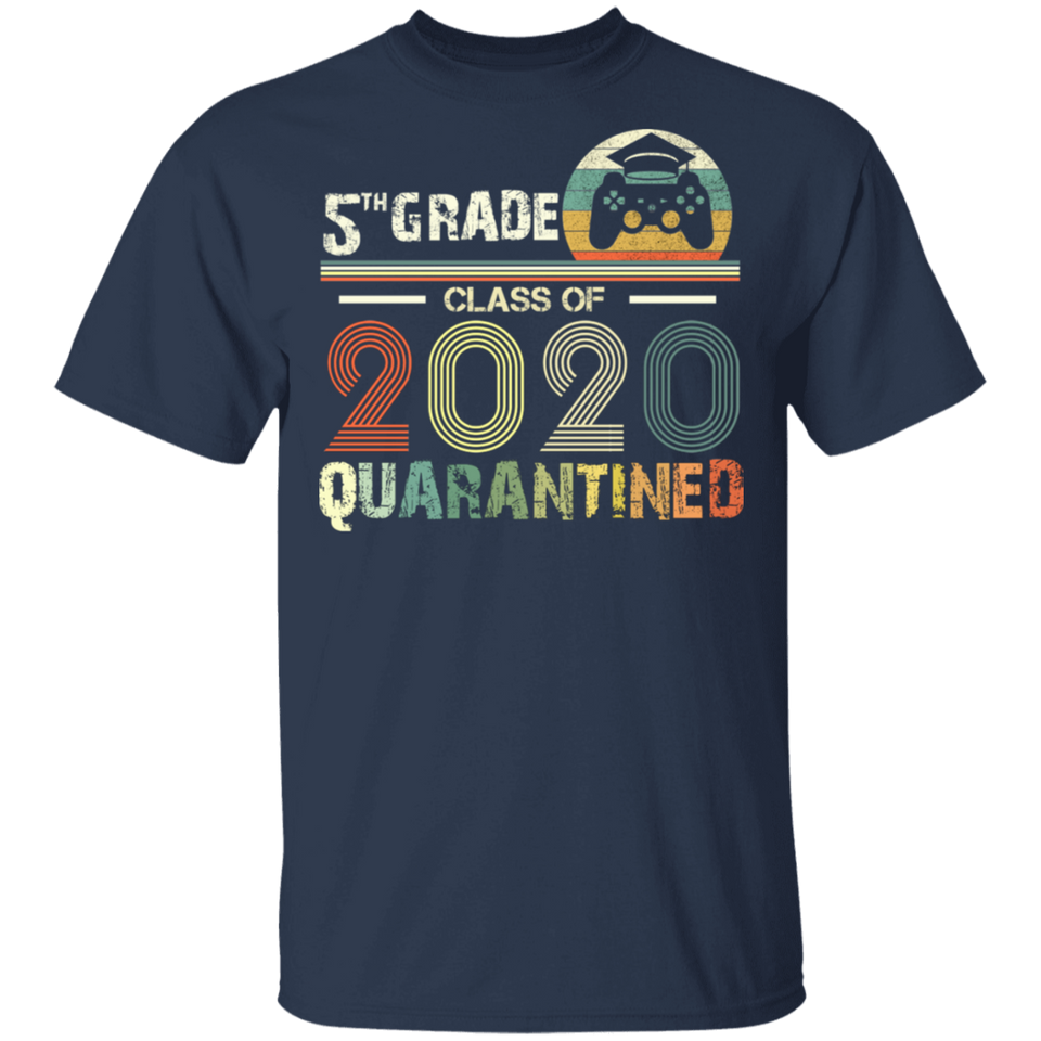 5th Grade Class of 2020 Quarantined T-Shirt Graduation Gifts T Shirt