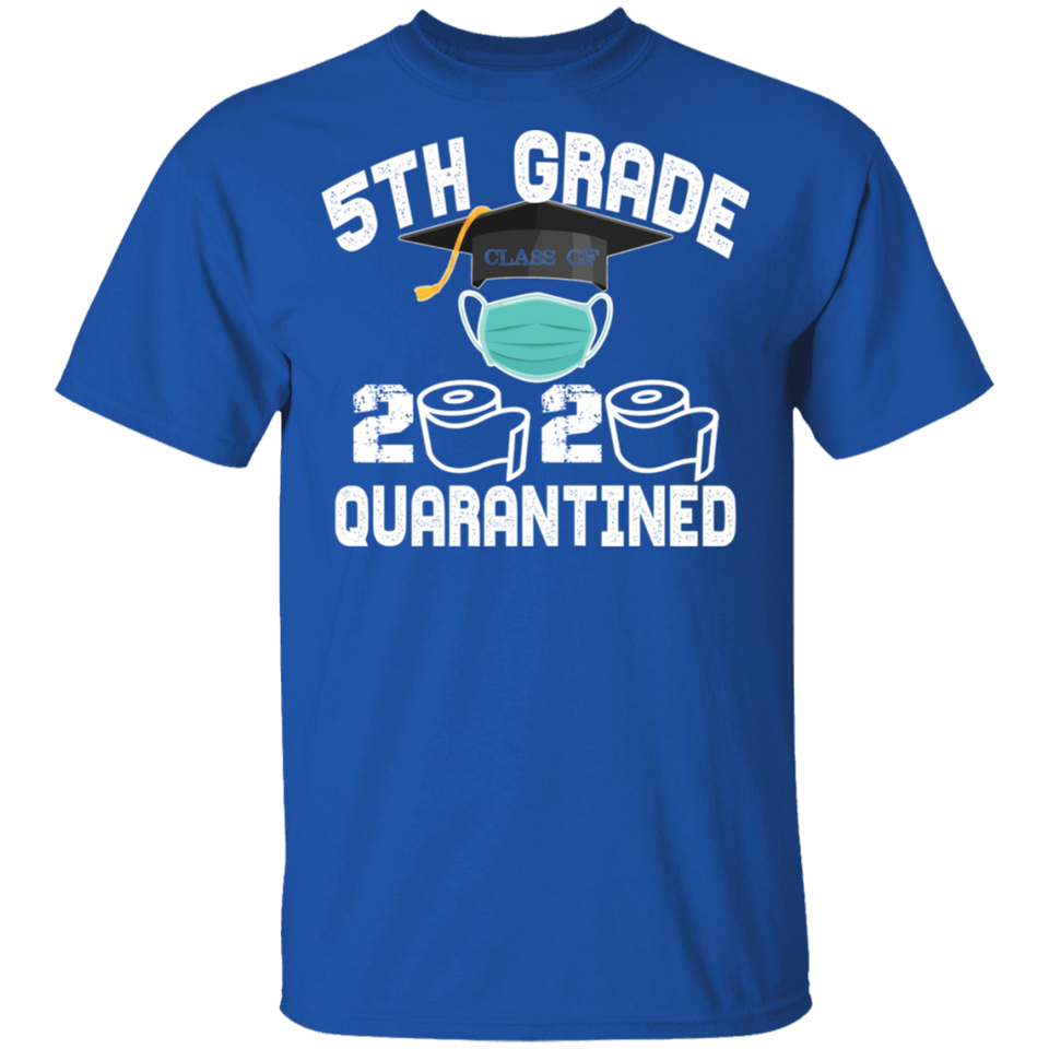 5th Grade Class of 2020 Quarantined T-Shirt Graduation Quarantine Shirt