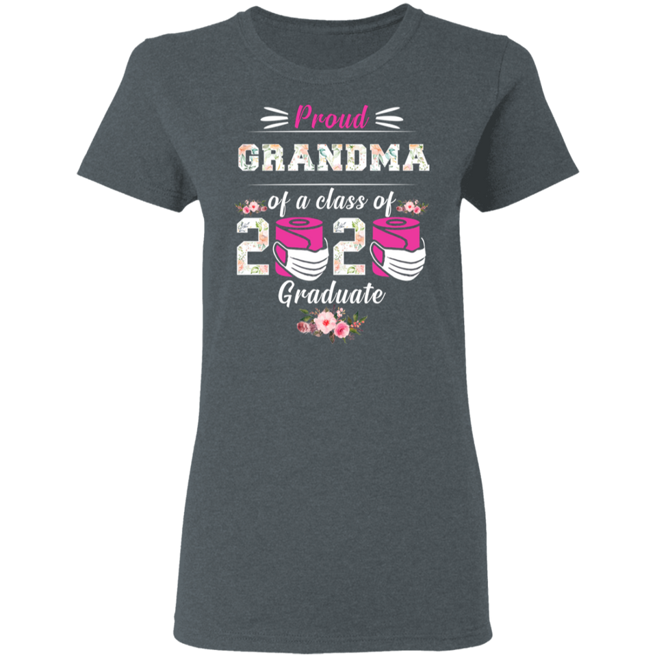 Proud Grandma of A Class of 2020 Graduate T-Shirt Quarantined Floral Shirt
