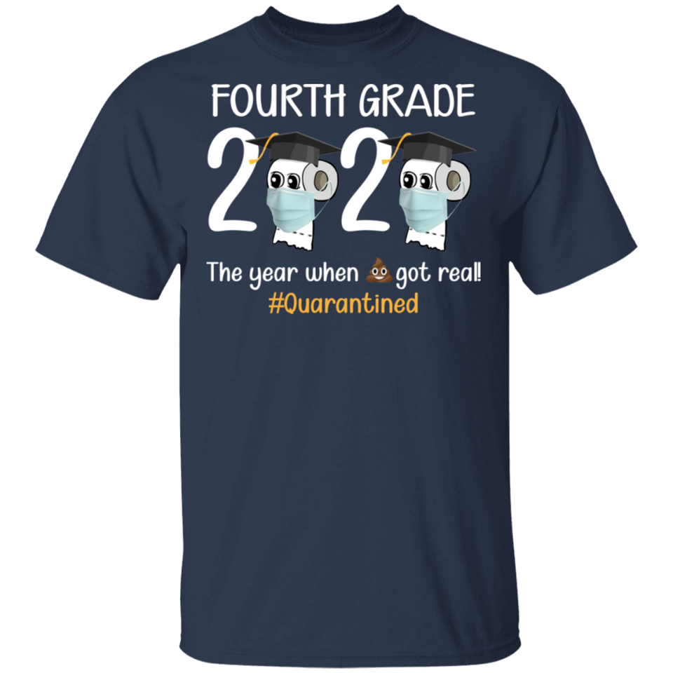 fourth Grade The Year When Shit Got Real Quarantined Shirt Youth T-Shirt
