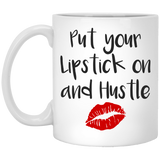 Jyotis - Put Your Lipstick On And Hustle Coffee Mug, Funny Work Hard Coffee Mug, Best Funny And Inspirational Gift Make It Happen Mug Fearless Woman Gift for Friend Gifts for Her Women 11Oz
