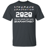 5th Grade Graduation 2020 The One Where They were Quarantined Youth Tshirt
