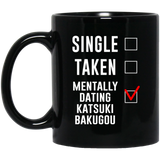 Single Taken Mentally Dating Katsuki Bakugou Coffee Mug 11oz, Funny Katsuki Bakugou Cosplay Costume Lover Mug, Ideal Novelty Gift for Boku no Hero Aca