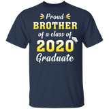 Proud Brother of A Class of 2020 Graduate T-Shirt Senior 2020 Quarantined