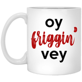Oy Friggin' Vey Mug - Unique Coffee Mug, Funny Dietitian Gift - Dietetics Coffee Mug - Nutritionist Gift - Rude Mug Coffee Cup 11Oz