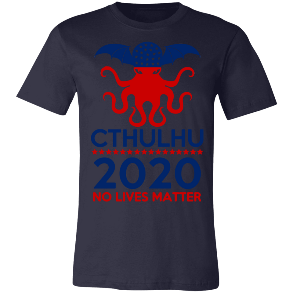 Cthulhu 2020 No Lives Matter T Shirt, Cthulhu T Shirt - 3001C Unisex Jersey Short-Sleeve T-Shirt