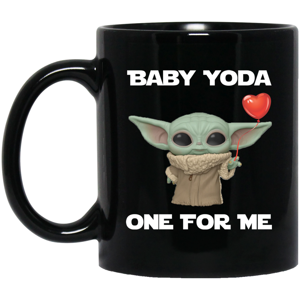 Baby Yoda One For Me Mug, Baby Yoda One For Me Coffee Mug 11oz, Mandalorian Mug - Baby Yoda Mug, Starwars Mug, Star-wars Mug, Star-wars Coffee Mug, No