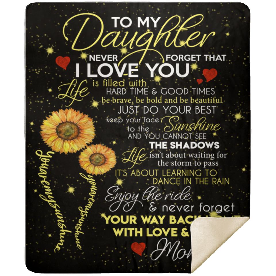 Mr.Jyotis Daughter You are My Sunshine Blanket - to My Daughter Never Forget That I Love You Blanket - Premium Mink Sherpa Blanket 50"x60"