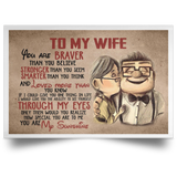 to My Wife You are Braver Than You Believe Stronger Than You Seem Smarter Than You Think and Loved Mor Than Poster [No Frame] - Landscape Print Poster Wall Art Home (18" x 12")