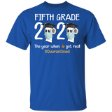 fifth Grade The Year When Shit Got Real Quarantined Shirt Youth T-Shirt