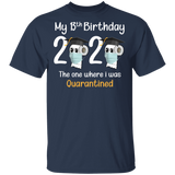 My 13th Birthday The One Where I was Quarantined 2020 Men's T-Shirt (B)