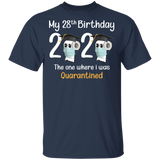 My 28th Birthday The One Where I was Quarantined 2020 Men's T-Shirt (B)