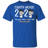 Eighth Grade The Year When Shit Got Real Quarantined Shirt Adult T-Shirt