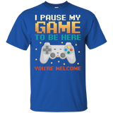 I Paused My Game To Be Here Funny Gift For Gamer T-Shirt G200 Gildan Ultra Cotton T-Shirt