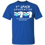 8th Grade Graduation 2020 The One Where They were Quarantined Birthday Funny Bday Top Class of 2020 T-Shirt