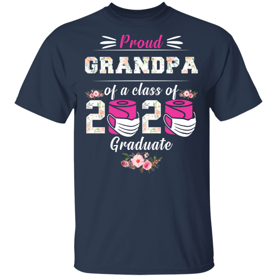 Proud Grandpa of A Class of 2020 Graduate T-Shirt Quarantined Floral Shirt