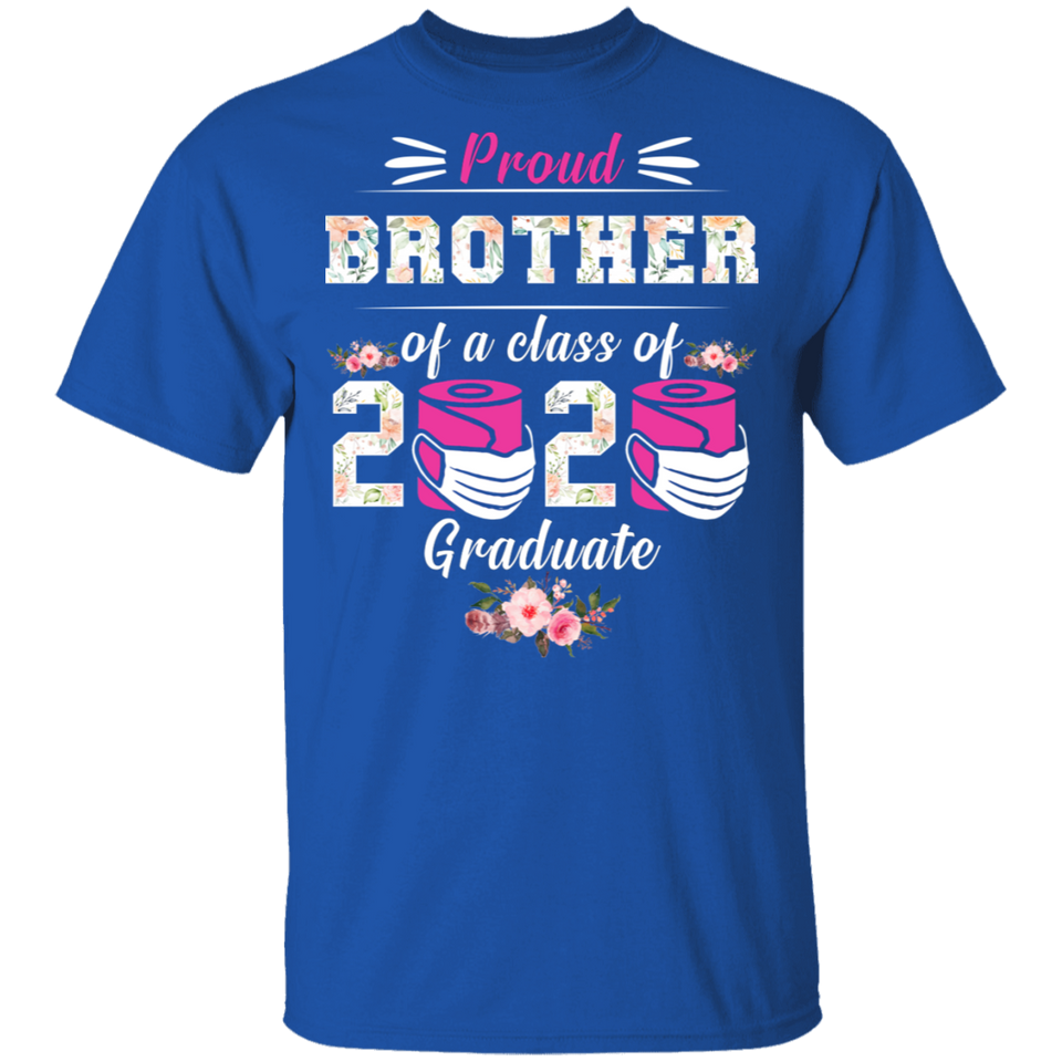 Proud Brother of A Class of 2020 Graduate T-Shirt Quarantined Floral Shirt