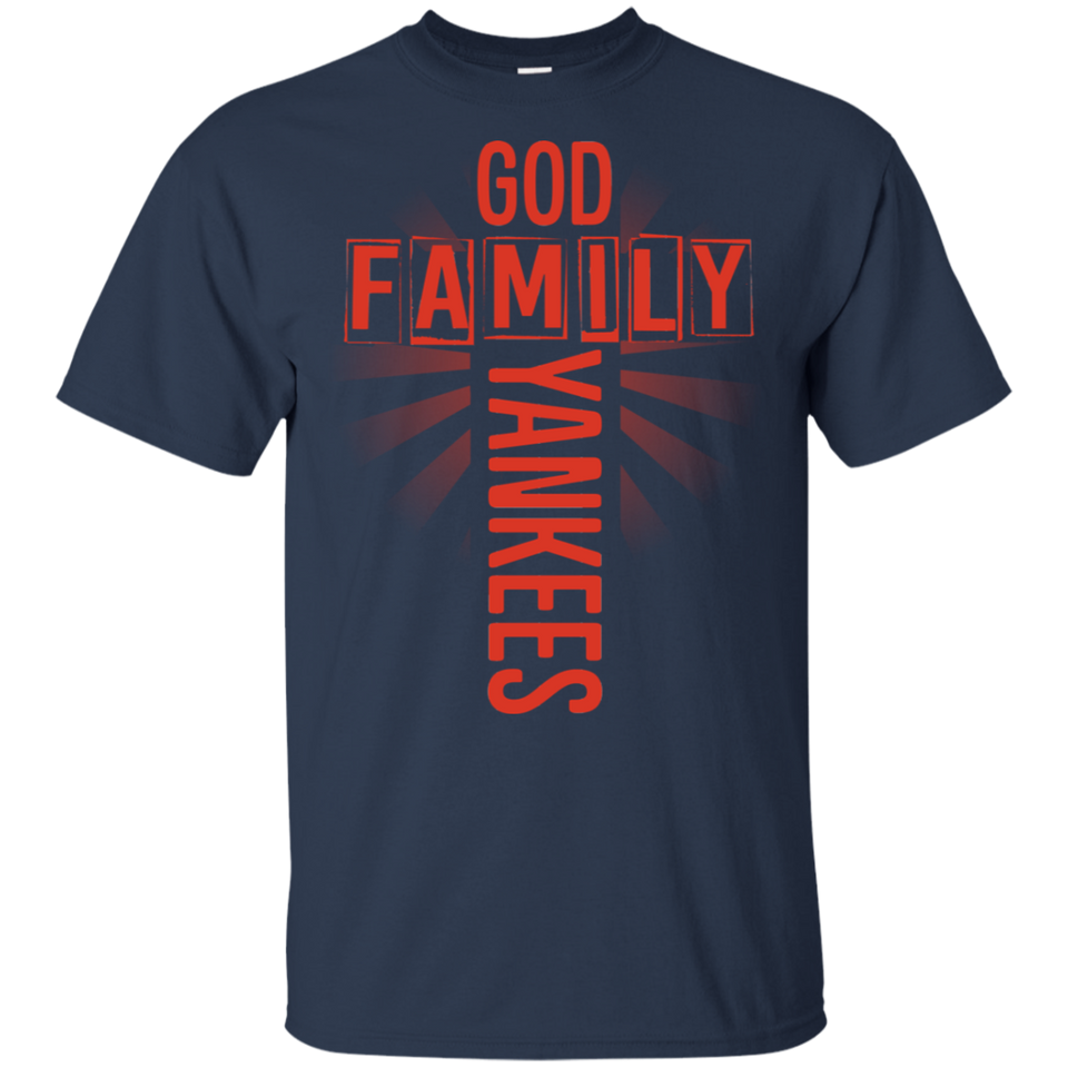 Funny Yankees T Shirt, Men's New York Yankees Tshirt, God Family Yankees G200 Gildan Ultra Cotton T-Shirt