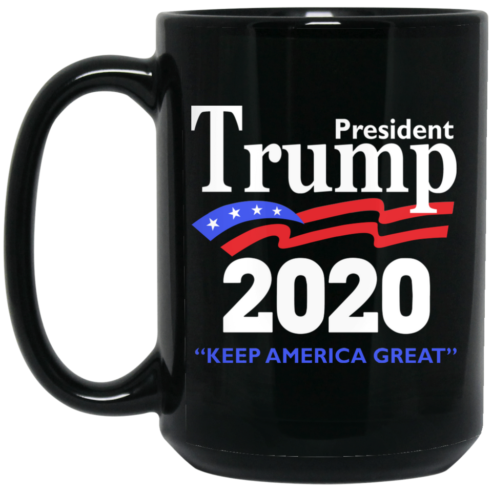 Trump 2020 Keep America Great Mug Donald Trump Black Coffee Mug 15 oz. Black Mug