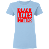 Black Lives Matter T-Shirt I Cant Breathe All Size (S-5XL) + Color Red BLM - Womens