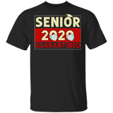 Senior 2020 Quarantined T-Shirt Senior 2020 Quarantined Funny Shirt Shirt