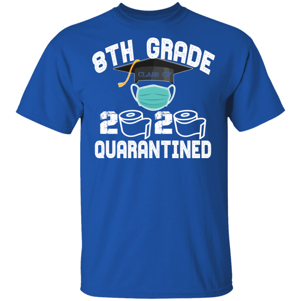 8th Grade Class of 2020 Quarantined T-Shirt Graduation Quarantine Shirt