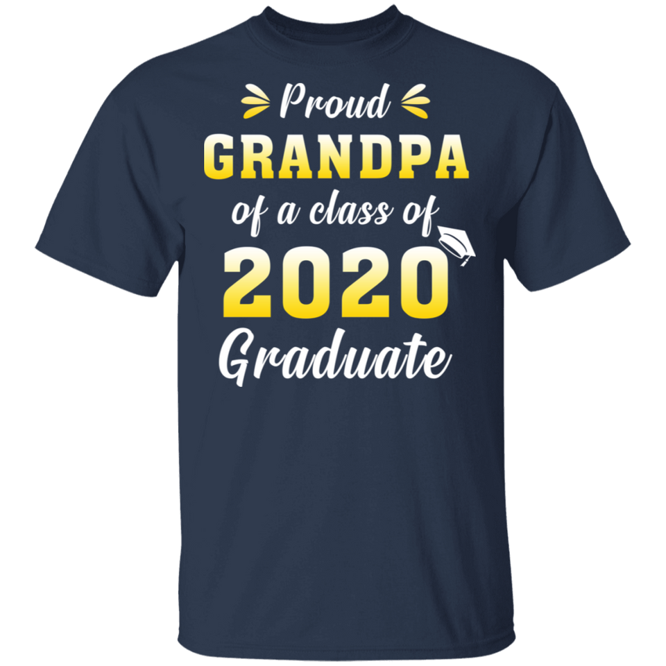 Proud Grandpa of A Class of 2020 Graduate T-Shirt Senior 2020 Quarantined