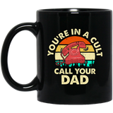 You're in a Cult, Call Your Dad! Coffee Mug, Funny Murderino coffee mug, You're In a Cult Call Your Dad coffee mug, You're In a Cult Call Your Dad mug a