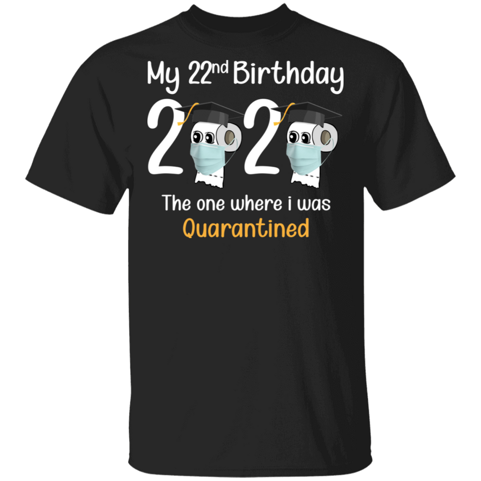 My 22nd Birthday The One Where I was Quarantined 2020 Men's T-Shirt (B)