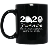 5th Grade The Year When Shit Got Real Before High School Coffee Mug 11oz, 5th Grade Graduation 2020 The One Where They were Quarantined Mug