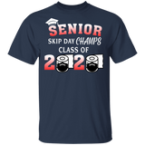 Senior Skip Day Champs Class of 2020 Shirt Senior 2020 Quarantine T-Shirt