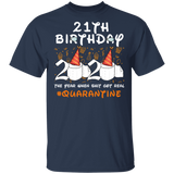 21th Birthday 2020 The Year When Sh#$!t Got Real Quarantined Shirt T-Shirt
