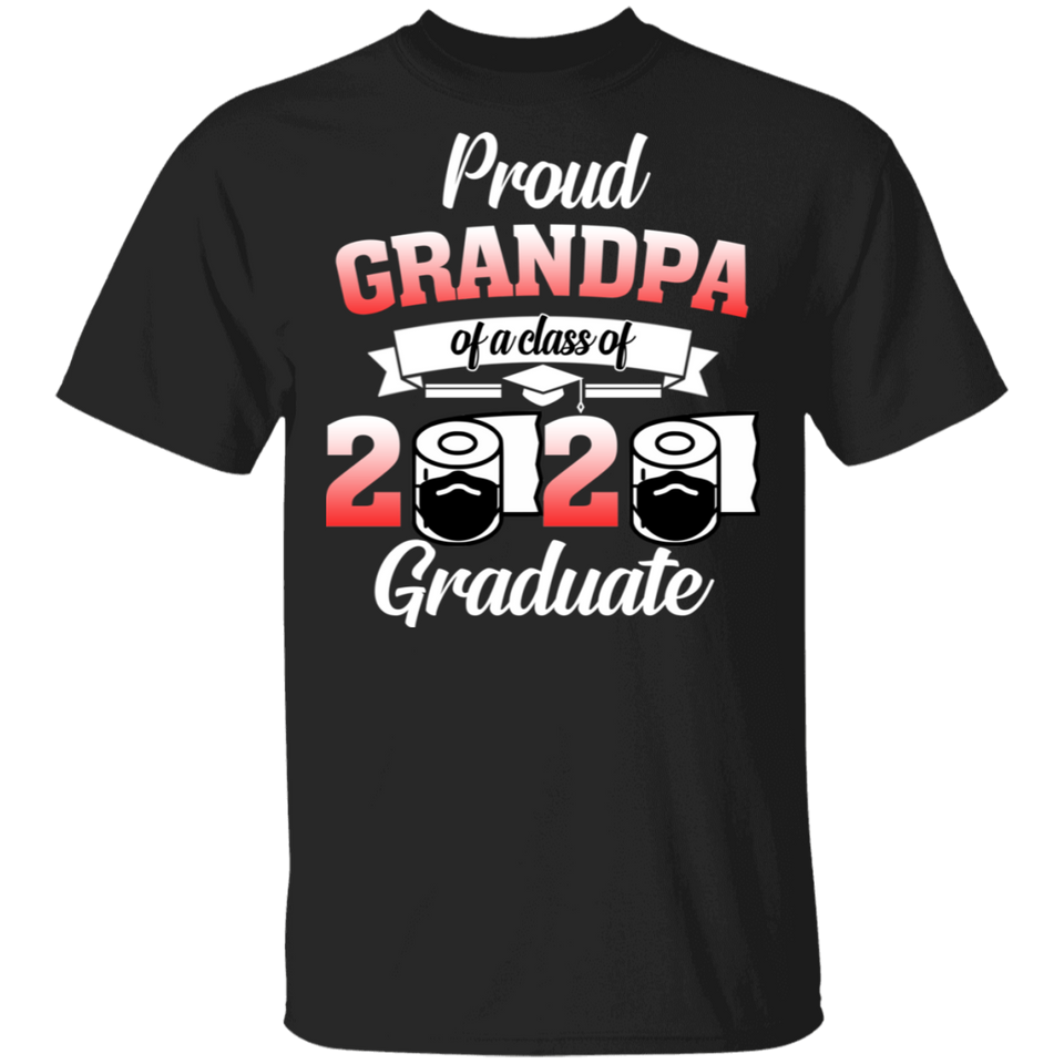 Proud Grandpa of A Class of 2020 Graduate T-Shirt Senior 2020 Quarantine
