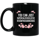 Jyotis - You can just supercalifragilistic kissmyassadocious coffee mug ceramic great gifts, Supercali Mug, Birthday Gift, Funny Coffee Mug, Christmas Gift, Novelty Present 11Oz